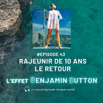 Rajeunir de 10 ans le retour