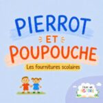 Pierrot et Poupouche et les fournitures scolaires