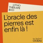 262 – L&rsquo;oracle des pierres est enfin là !