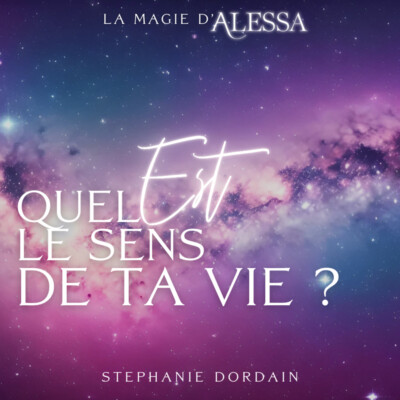 Quel est le SENS de TA Vie ?