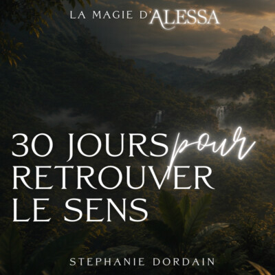 30 jours pour trouver le sens