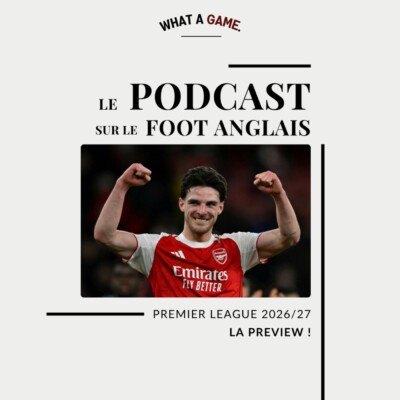 Premier League 2026/27 : La preview !