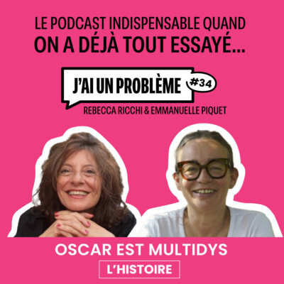 Oscar est multidys...- L’histoire