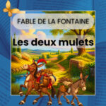 Les Deux Mulets – Jean de La Fontaine | Pause lecture ! (Livre audio)