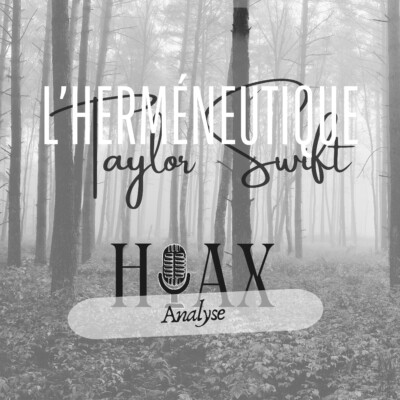 #72 hoax, la chanson la plus complexe de folklore analysée – L’herméneutique Taylor Swift