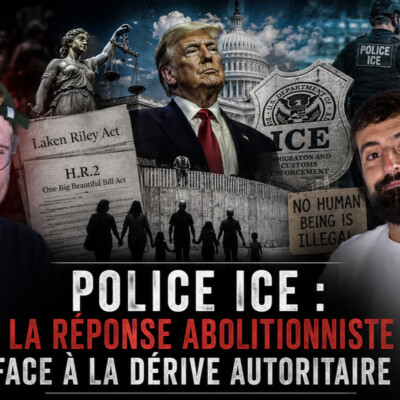 CDM 2026 – Jeudi 9 Juillet – Police ICE : la réponse abolitionniste face à la dérive autoritaire ?