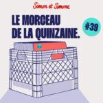Le Morceau de la Quinzaine #39