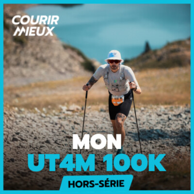 UT4M 100 km – Ma MEILLEURE prépa, ma PIRE course ?