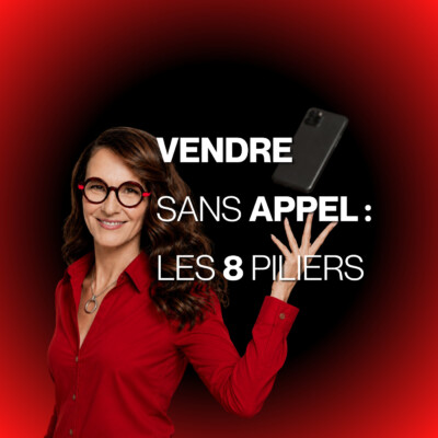 Vendre sans appel : les 8 piliers -E213