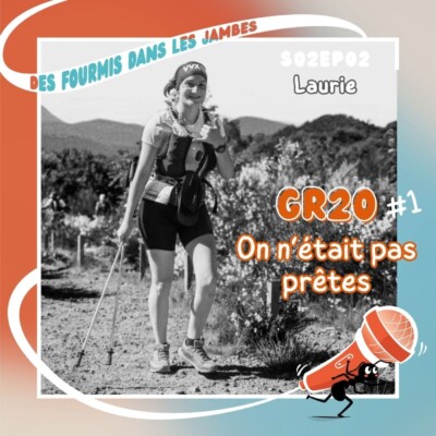 GR20 : On n’était pas prêtes – avec Laurie (part.1)