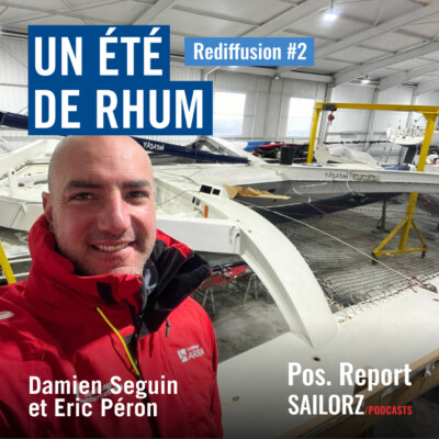 (REDIFFUSION) – Un été de Rhum – Pos. Report #243 avec Eric Péron et Damien Seguin