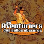 Les Aventuriers des Salles Obscures : 18 octobre 2014