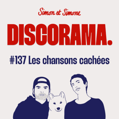 Discorama #137 – Les chansons cachées