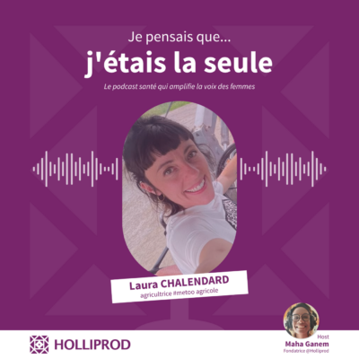 Laura CHALENDARD – Pour ne plus être seule face aux VSS dans le monde agricole