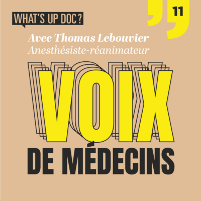 Thomas Lebouvier, anesthésiste-réanimateur : « Être médecin n’est pas un sacerdoce » (REDIFF)