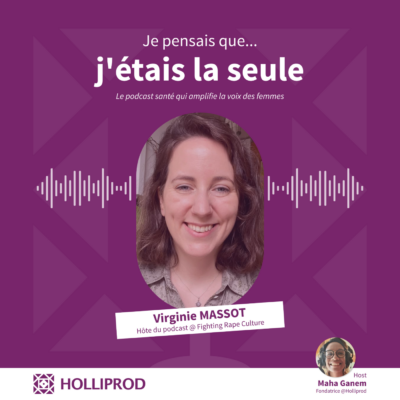 Virginie MASSOT – Pour ne plus être seule face à la culture du viol