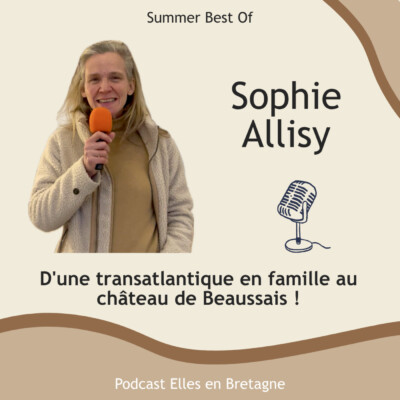 Une transatlantique en famille qui change une vie : le récit inspirant de Sophie Allisy (Summer Best Of)