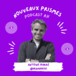 88 – Antoine Barré @Bambboo – Le plafond de verre du recruteur : et si la réponse dormait chez vos salariés ? // RH, ressources humaines