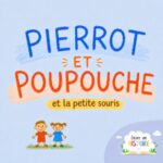 Pierrot et Poupouche et la petite souris