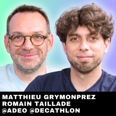 #289 – Adeo & Decathlon : Leur stratégie agentique
