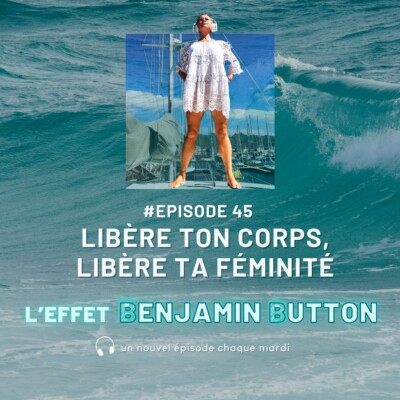 Libère ton corps, libère ta féminité