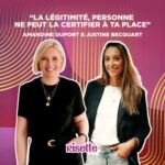 #EP18 « La légitimité, personne ne peut la certifier à ta place » avec Amandine Dupont & Justine Becquart