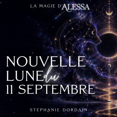 Nouvelle Lune du 11 Septembre : De la dualité à l’Unité