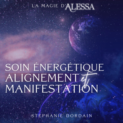 Soin énergétique pour s’aligner et manifester
