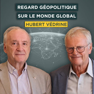 Regard géopolitique sur le monde global. Avec Hubert Védrine | Entretiens géopo