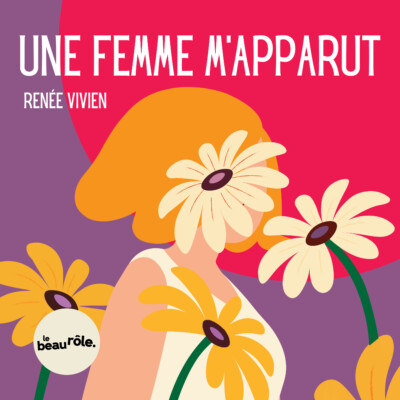 Une femme m’apparut – Renée Vivien
