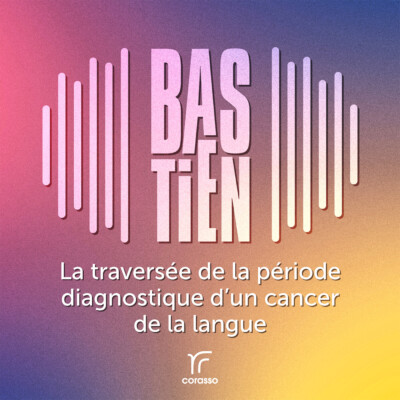 Bastien – La traversée de la période diagnostique d’un cancer de la langue