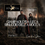 Giampaolo da Leca & Rinuccio della Rocca | Partie 1/3 – Episode 6 – Eròi di a Storia