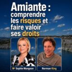 Ép 243  | Amiante. Comprendre les risques et ses droits. Me Sophie Mongeon et Monsieur Norman King