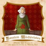 Épisode 122 – Nadia et les menstrues au Moyen Âge