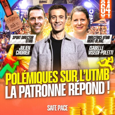 POLÉMIQUES SUR L’UTMB : LA PATRONNE RÉPOND ! Avec Isabelle Viseux-Poletti et Julien Chorier