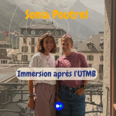 Immersion après l’UTMB : Sonia Poutrel