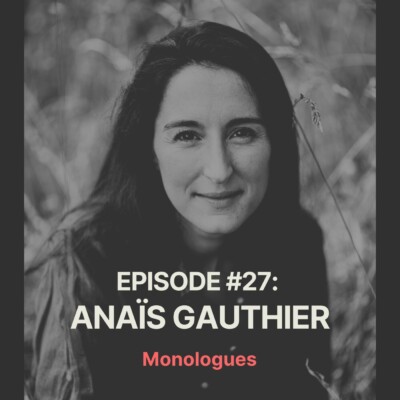 #27 : « Prendre soin de nous, c’est prendre soin de la Terre », avec Anaïs Gauthier, autrice