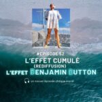 L&rsquo;effet cumulé (rediffusion)