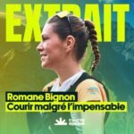 [EXTRAIT] Grand Raid : Romane Bignon, courir malgré l&rsquo;impensable