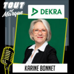 #104 : DEKRA, émission spéciale marque employeur  du leader du contrôle technique – Karine BONNET, Directrice Générale