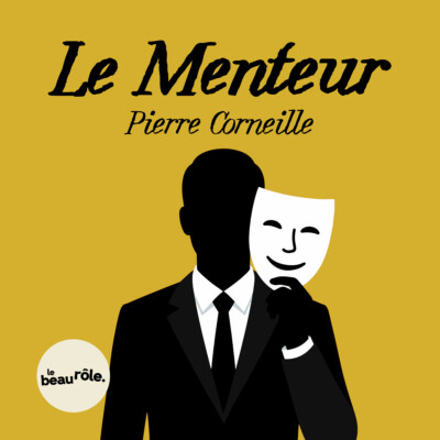 Le Menteur – Pierre Corneille