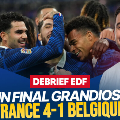 Le Débrief des Bleus : quel spectacle ! +Bilan du rassemblement