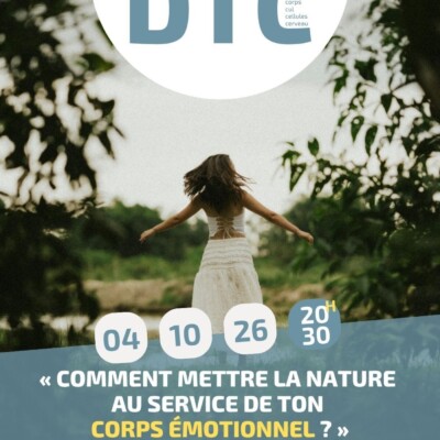 DTC – « Comment mettre la nature au service de ton corps émotionnel ? » – Dimanche 04 octobre 2026