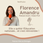 Reconversion : quitter l&rsquo;Éducation nationale pour se réinventer, avec Florence Amaudru [Redif]