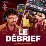 Le FC Metz s&rsquo;est fait PEUR ! (Débrief FC Metz 3-2 FC Sochaux)