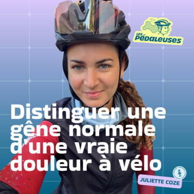 *Voix d’experte* Distinguer une gêne normale d’une vraie douleur à vélo avec Juliette Coze, bike fitteuse | Cyclisme féminin, Bikefitting
