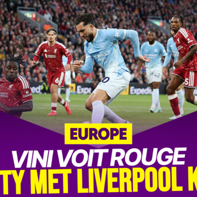 Le Débrief Europe : City met Liverpool KO, Vinicius voit rouge