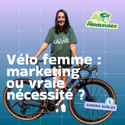 Rouler sur un vélo femme : argument marketing ou vraies différences? avec Sandra Robles de Liv | cyclisme féminin