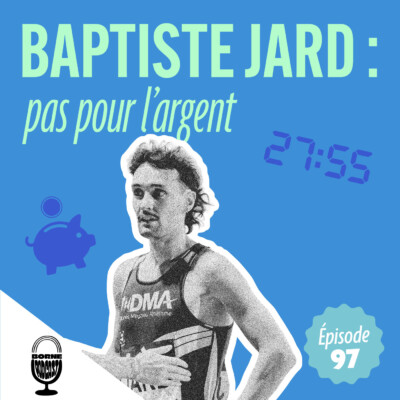 Baptiste Jard : pas pour l’argent