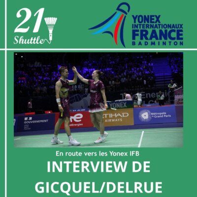 En route vers les Yonex IFB : Interview de Thom Gicquel et Delphine Delrue